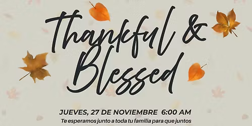 Thankful & Blessed 