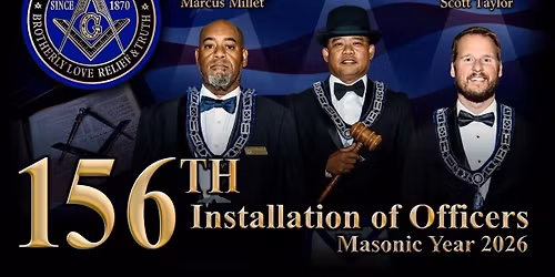 156th Installation of Officers for Masonic Year 2026