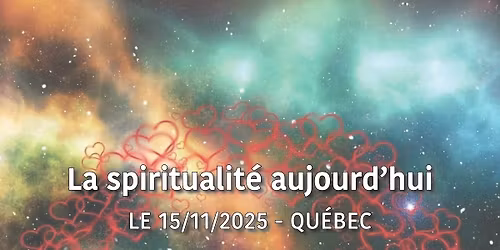Qu\u00e9bec | La spiritualit\u00e9 aujourd'hui