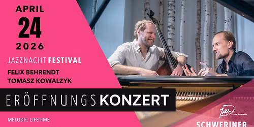 \u201eMELODIC LIFETIME\u201c Konzert mit Felix Behrendt und Tomasz Kowalczyk