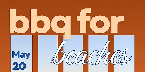Drinking for Conservation: BBQ for Beaches