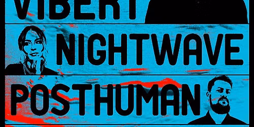 I Love Acid feat. Luke Vibert, Nightwave & Posthuman