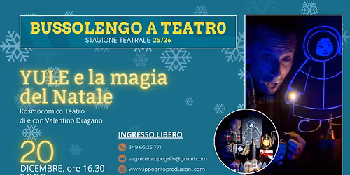 YULE e la magia del Natale - Bussolengo a Teatro