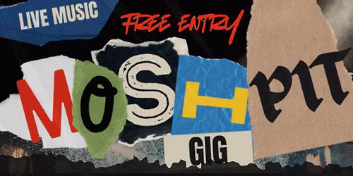 Moshpit Bar - Free Entry!