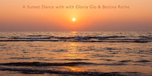 (Sold Out) SUNDANCE - A Sunset outdoor dance with Gloria Glo & Bettina Rothe