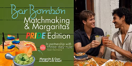 Matchmaking & Margaritas: PRIDE Edition