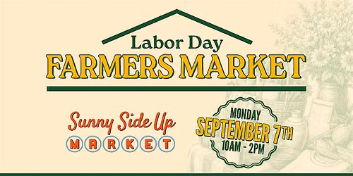 Labor Day Farmers Market at The Fort