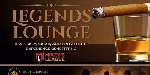 Benefitting Mikey's League with Legends Lounge