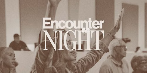 Encounter Night