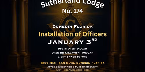 Sutherland Lodge No. 174 \u2013 117th Installation of Officers