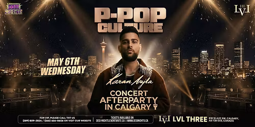KARAN AUJLA CONCERT AFTERPARTY \u2013 CALGARY