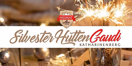 31.12.25 | Silvester-H\u00fcttenGaudi | Heimatalm\/Th\u00fcringen