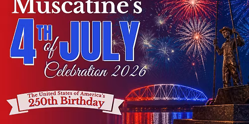 Muscatine's 4th of July Celebration 2026