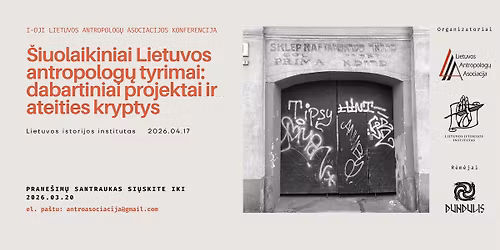 Konferencija: \u0160iuolaikiniai Lietuvos antropolog\u0173 tyrimai