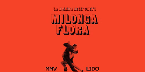 La Balera dell'Oreto | Milonga Flora