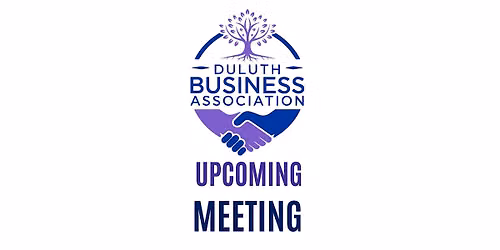 Duluth Business Association Networking Meeting