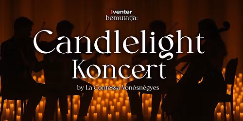 Candlelight Koncert by La Contessa Von\u00f3sn\u00e9gyes \/\/ Szentes, 04.11.