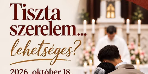 Tiszta szerelem... lehets\u00e9ges?\n ( imaest fiataloknak)
