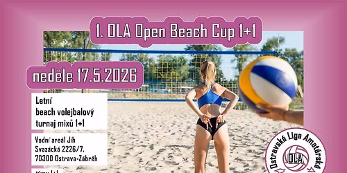 2026-05-17 - 1. OLA beach volejbalov\u00fd turnaj mix\u016f 1+1 mu\u017e\u016f a \u017een - Ostrava