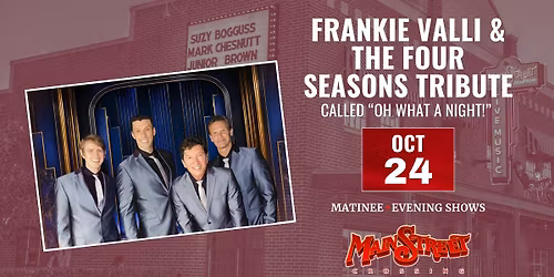 Frankie Valli & The Four Seasons Tribute called "Oh What A Night!" (Evening) | LIVE at MSC
