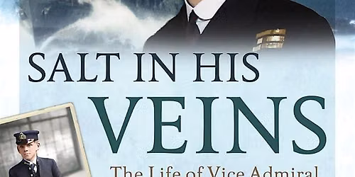 Book Launch: Salt In His Veins - Vice Admiral Peter Jones