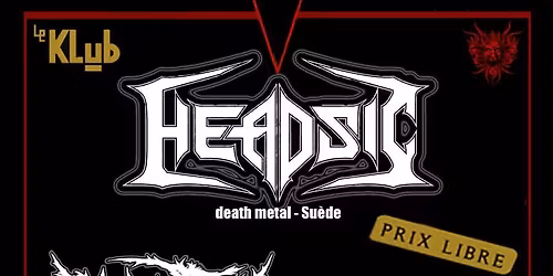 Headsic (swedish death metal) - Quantum Aberration (death metal) - Verses Of Revulsion (death metal)