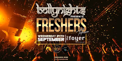 Staffordshire Bollynights - Freshers Takeover | Wednesday 24th September | The Foyer