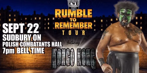 CWE Live In Sudbury Ft TNA Wrestling Star Kongo Kong