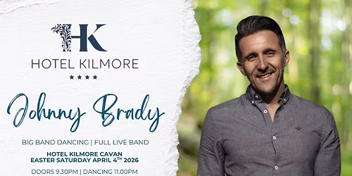 Johnny Brady & Band | Hotel Kilmore Easter Saturday 4th April | Big Band Dancing