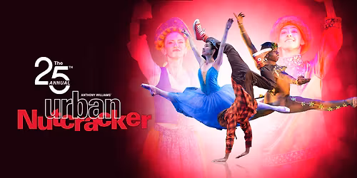 Anthony Williams' Urban Nutcracker