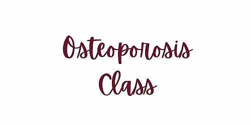 Comprehensive Osteoporosis Class