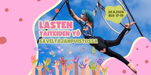 Lasten Taiteiden y\u00f6 S\u00e4velt\u00e4j\u00e4npuistossa