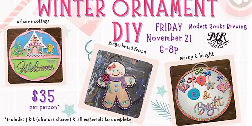 Winter Ornament DIY - Craft Night at Modest Roots Brewing | Tyngsboro MA