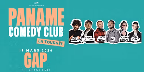 PANAME COMEDY CLUB \u2022 LE QUATTRO \u2022 GAP