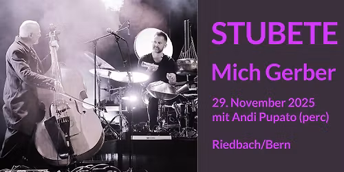 Mich Gerber Konzert mit Andi Pupato in Riedbach Bern