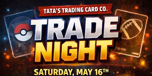 Trade Night at Tata\u2019s 