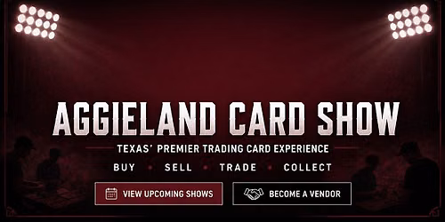 Aggieland Card Show