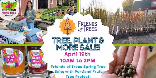 Tree and Fruiting Plant Sale with Friends of Trees!