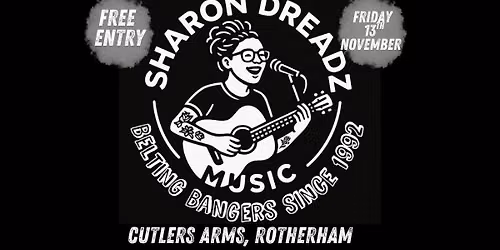 Sharon Dreadz - Free Entry - Rotherham