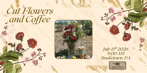 Cut Flowers and Coffee (Smoketown Location)