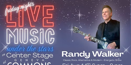 Live Music Fridays at Geneva Commons - Featuring Randy Walker