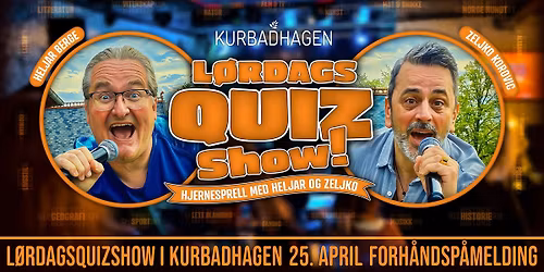 L\u00d8RDAGSQUIZSHOW i Kurbadhagen!