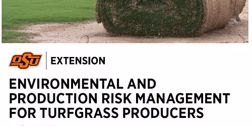 Environmental and Production Risk Management for Turfgrass Producers
