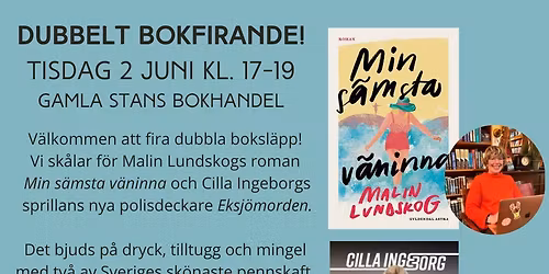 Dubbelrelease med Cilla Ingeborg och Malin Lundskog 