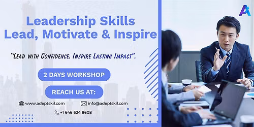 Leadership Skills\u2013Lead, Motivate & Inspire | Kitchener, ON | 2Days Workshop