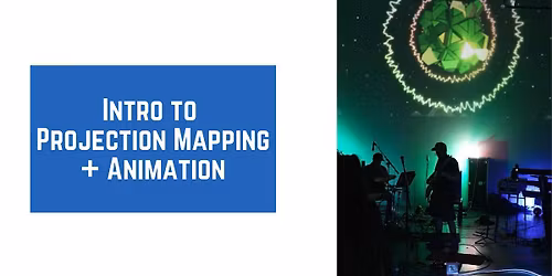Intro to Projection Mapping & Animation