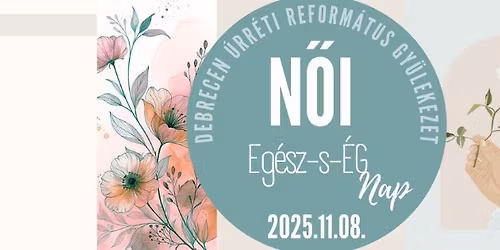 N\u0151i eg\u00e9sz-s-\u00c9G nap az \u00darr\u00e9ti Gy\u00fclekezetben