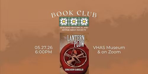 June Book Club: \u201cThe Lantern on the Plow\u201d by George Agnew Chamberlain