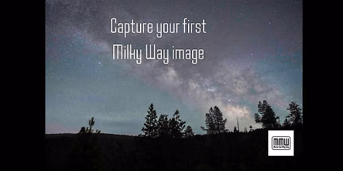 How To Photograph The Milky Way Workshops - June