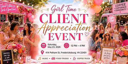 Girl Time Client Appreciation 